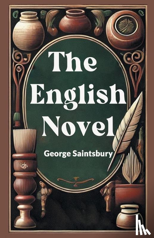 Saintsbury, George - The English Novel (Edition2024)