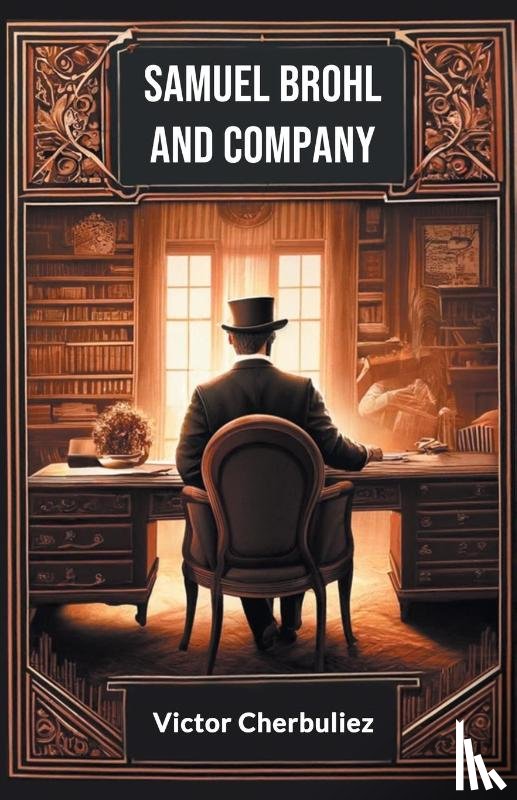 Cherbuliez, Victor - Samuel Brohl and Company