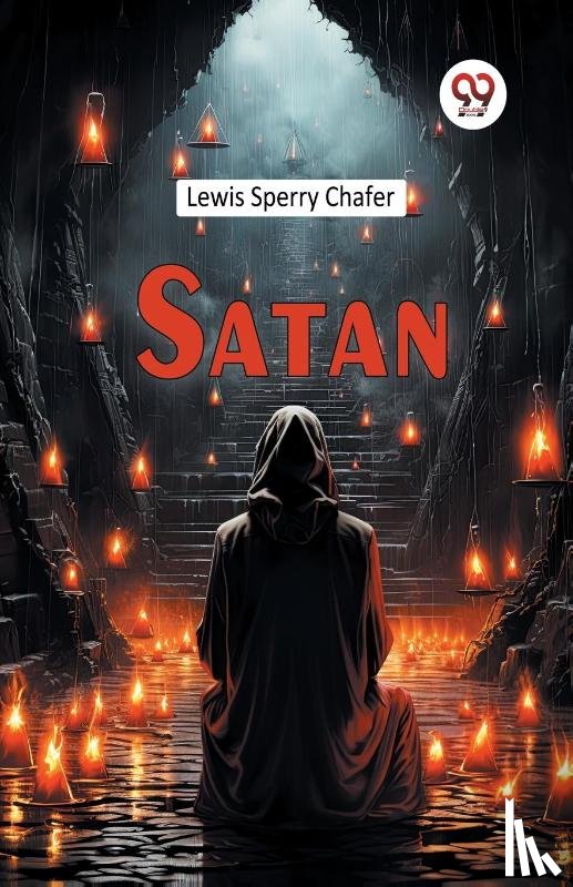 Chafer, Lewis Sperry - Satan