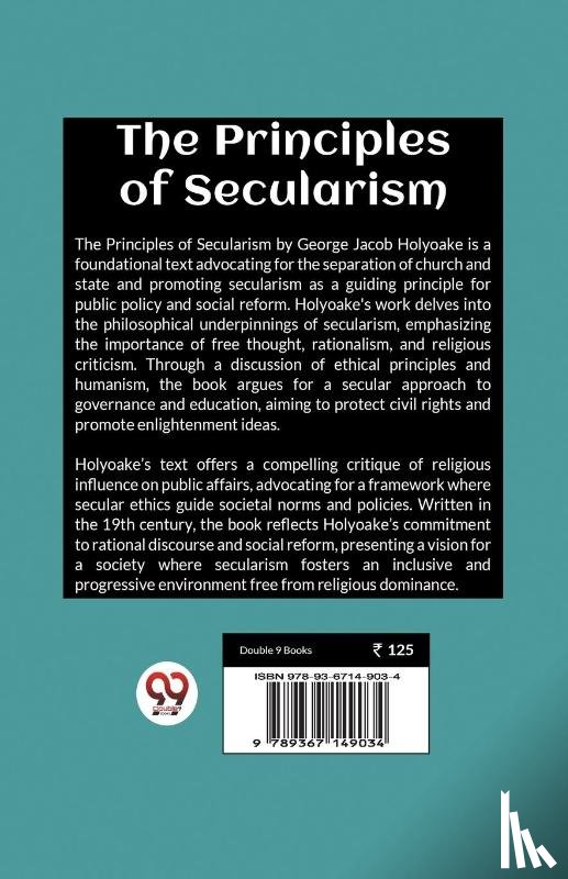 Holyoake, George Jacob - The Principles of Secularism