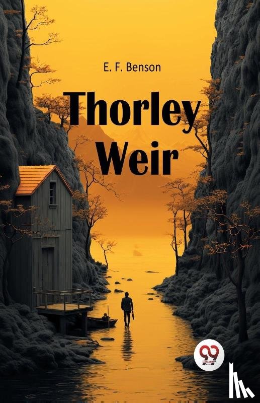 Benson, E. F. - Thorley Weir