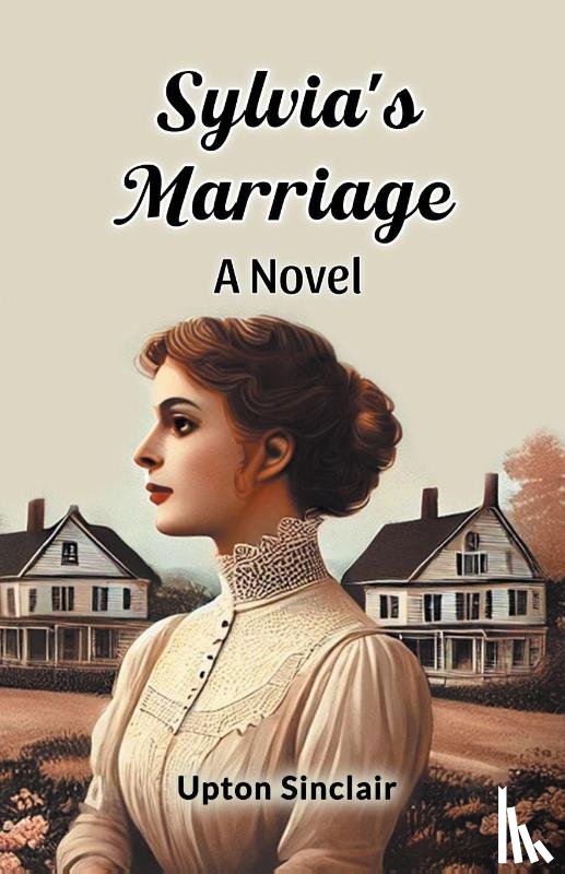 Sinclair, Upton - Sylvia's Marriage A Novel