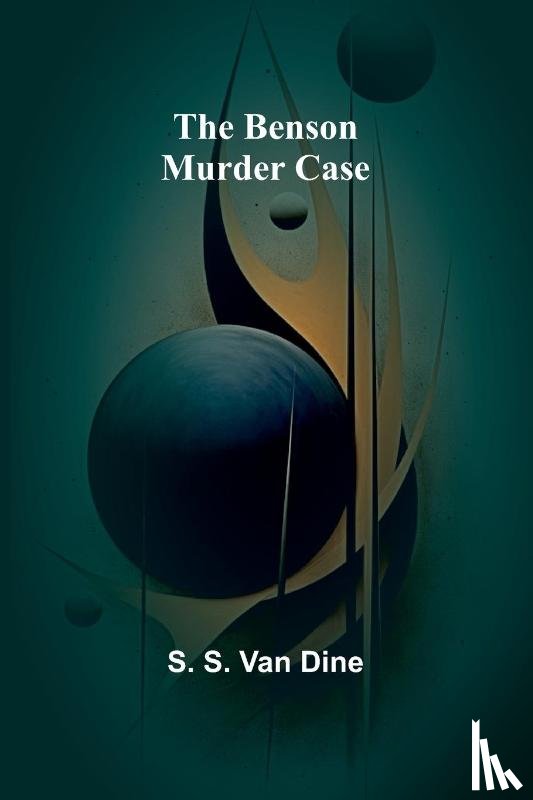 S. van Dine, S. - The Benson murder case