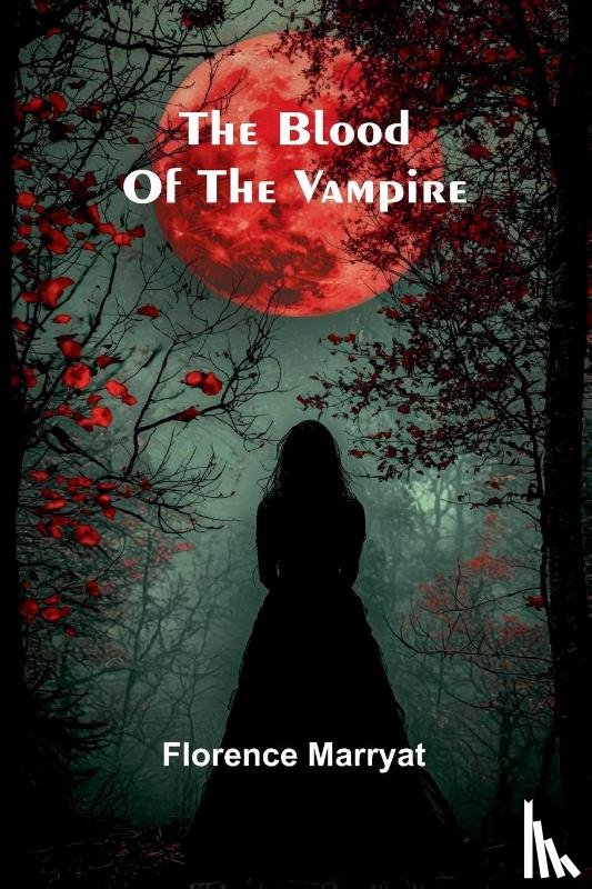Marryat, Florence - The Blood Of The Vampire