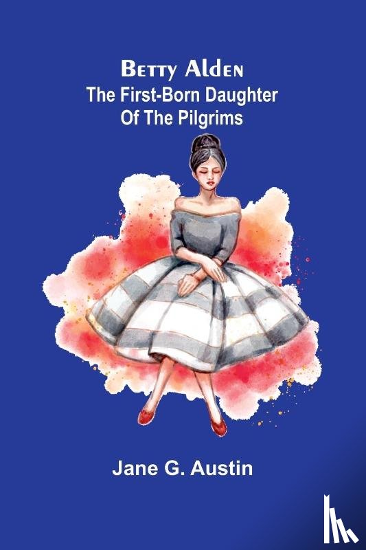 G. Austin, Jane - Betty Alden