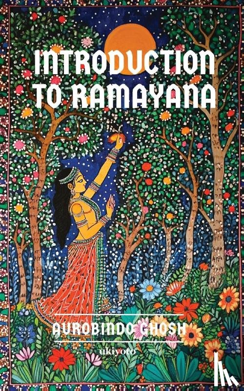 Aurobindo Ghosh - Introduction to Ramayana