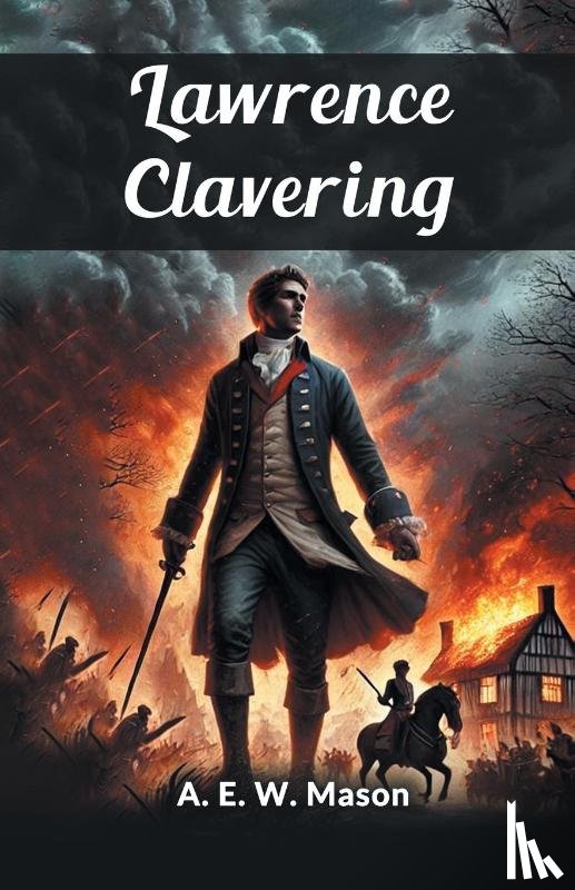 Mason, A E W - Lawrence Clavering (Edition2024)