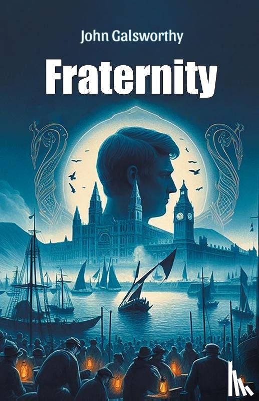 Galsworthy, John - Fraternity (Edition2024)