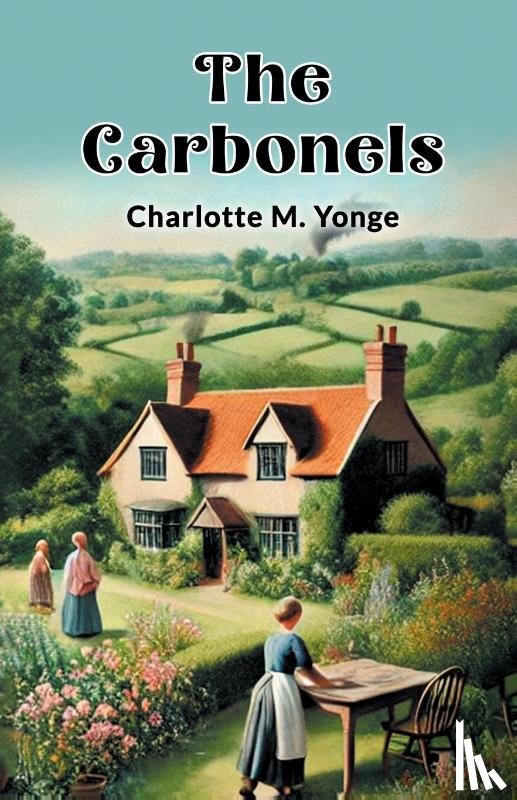 Yonge, Charlotte M - The Carbonels (Edition2024)
