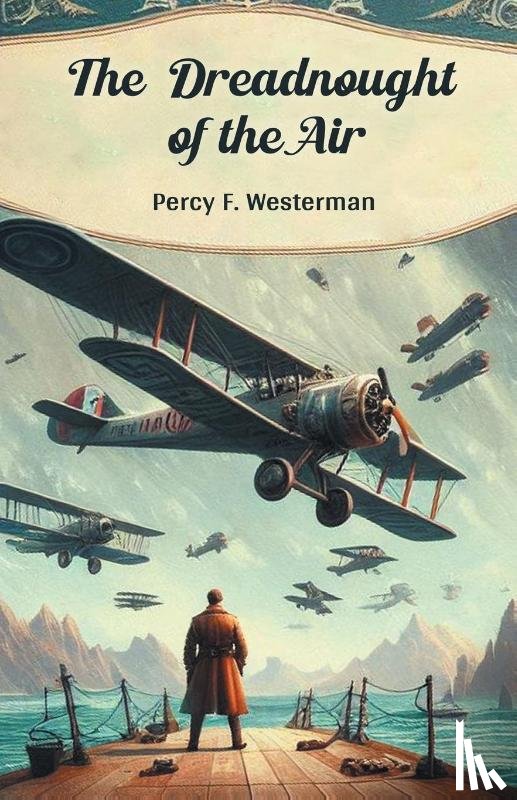 Westerman, Percy F - The Dreadnought of the Air