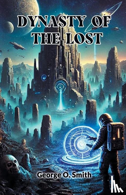Smith, George O - Dynasty of the lost (Edition2024)
