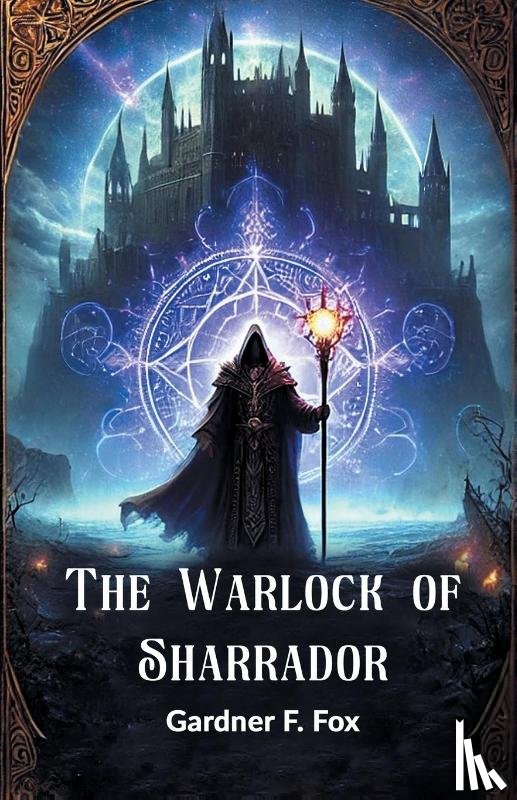 Fox, Gardner F - The Warlock of Sharrador (Edition2024)