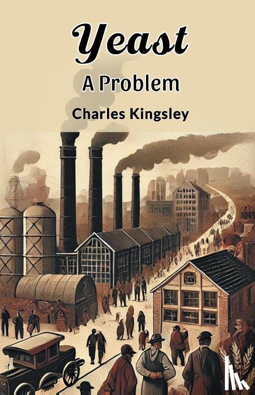 Kingsley, Charles - Yeast A Problem