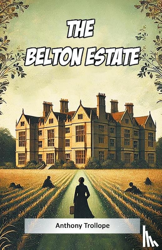 Trollope, Anthony - The Belton Estate (Edition2024)