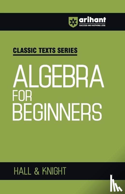 Hall, Knight - Algebra for Beginners