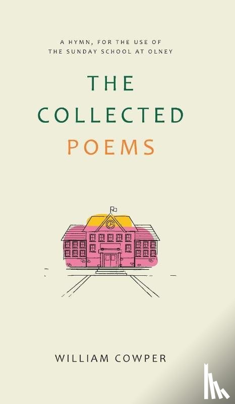 Cowper, William - The Collected Poems