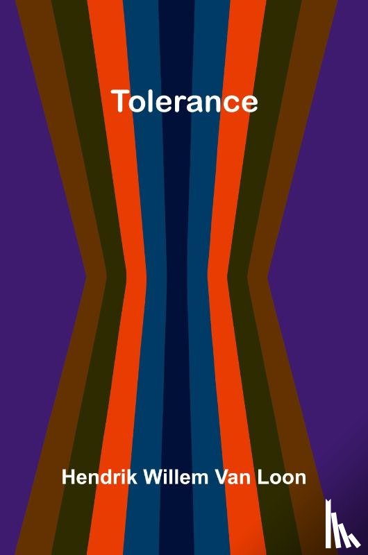 Willem Van Loon, Hendrik - Tolerance