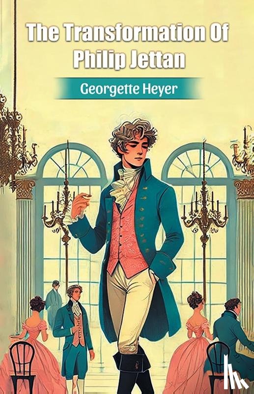 Heyer, Georgette - The Transformation Of Philip Jettan