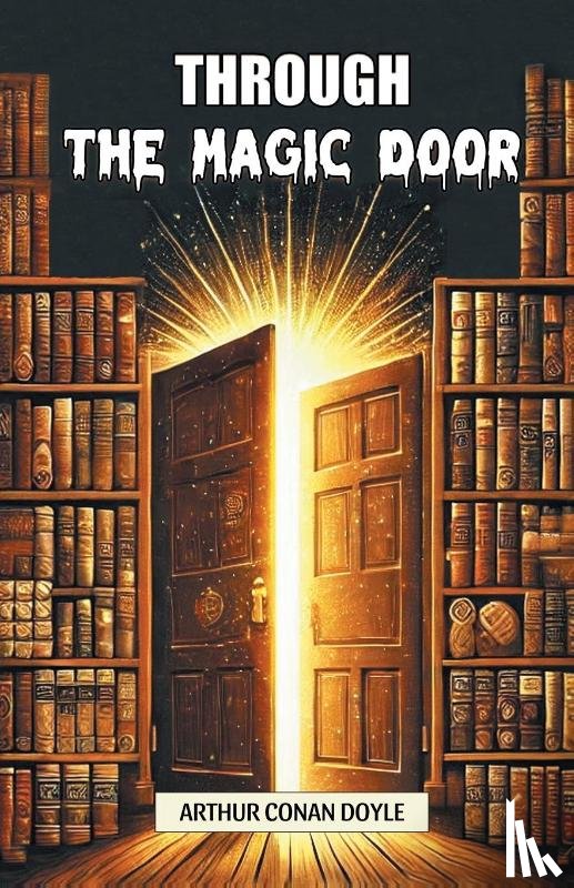 Doyle, Sir Arthur Conan - Through the Magic Door (Edition2024)