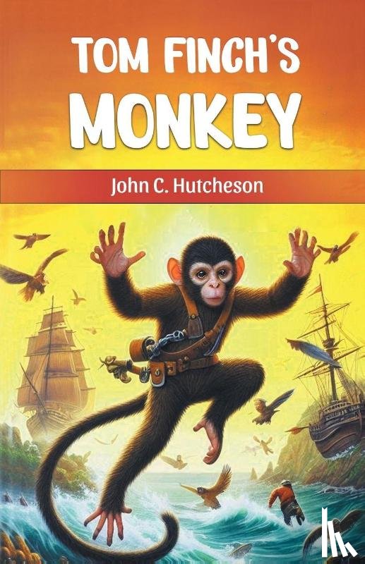 Hutcheson, John C - Tom Finch's Monkey (Edition2024)