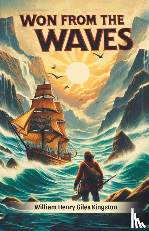 Kingston, William Henry Giles - Won from the Waves (Edition2024)