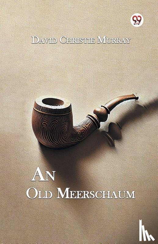 Murray, David Christie - An Old Meerschaum