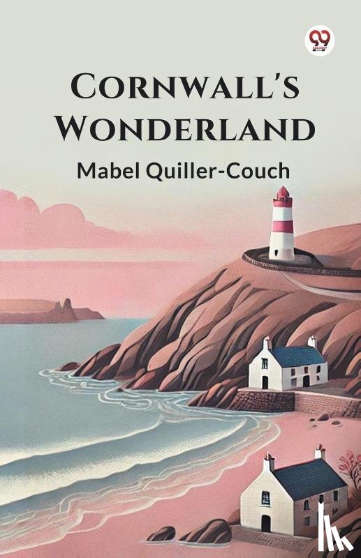 Quiller-Couch, Mabel - Cornwall's Wonderland
