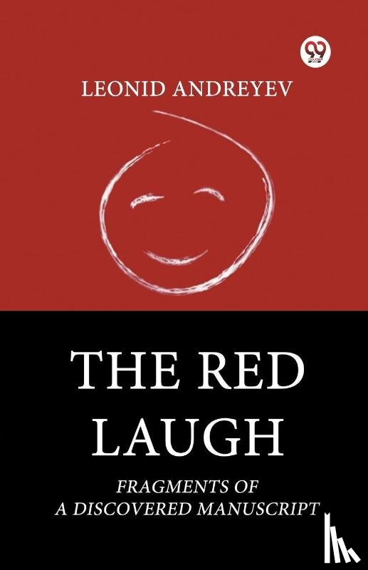 Andreyev, Leonid - The Red Laugh Fragments of a Discovered Manuscript