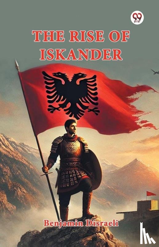 Disraeli, Benjamin - The Rise of Iskander