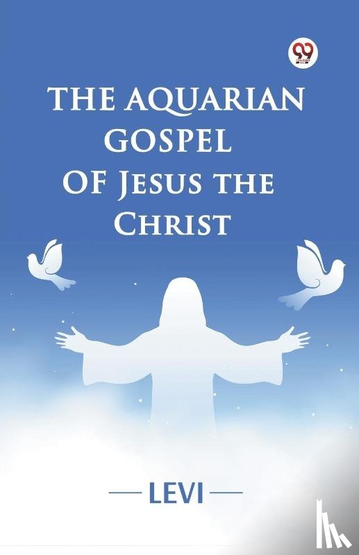 Levi - The Aquarian Gospel of Jesus the Christ