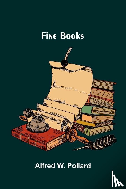 W. Pollard, Alfred - Fine Books