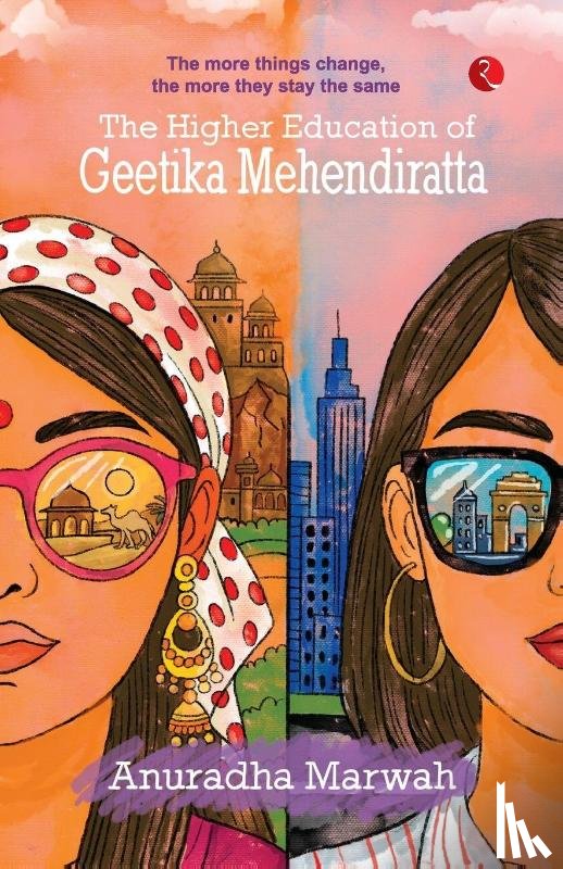Marwah, Anuradha - The Higher Education of Geetika Mehendiratta