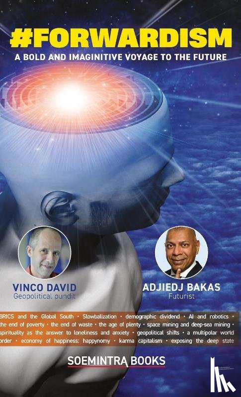 Vinco, David, Bakas, Adjiedj - #Forwardism