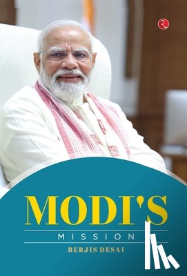 Berjis Desai - Modi's Mission
