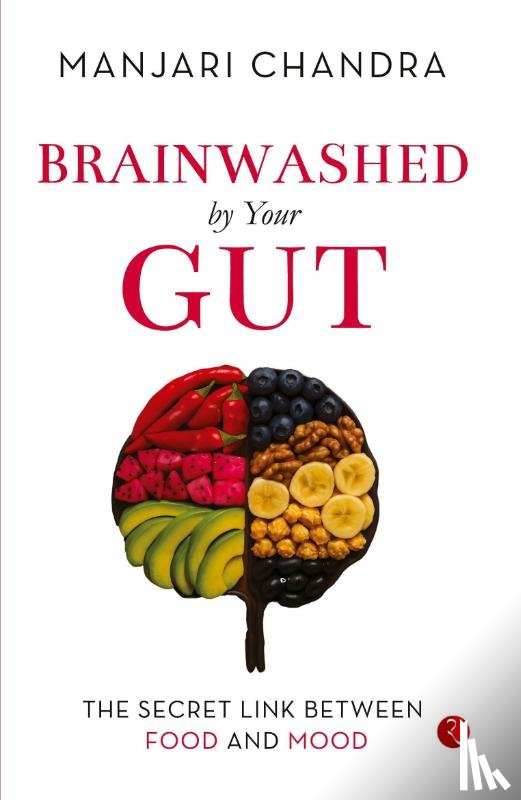 Chandra, Manjari - Brainwashed By Your Gut