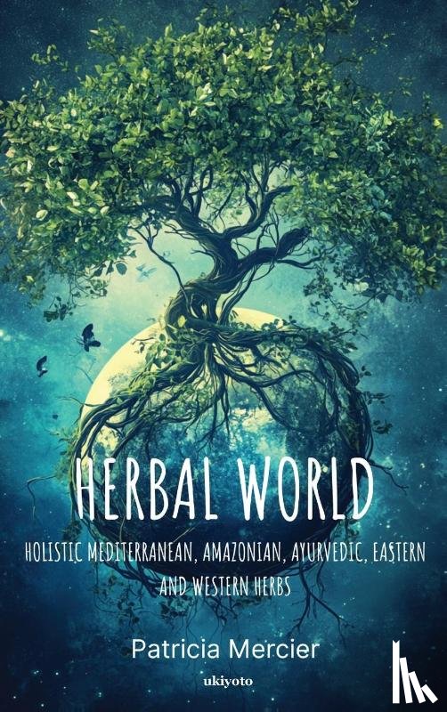 Patricia Mercier - Herbal World (Edition2)