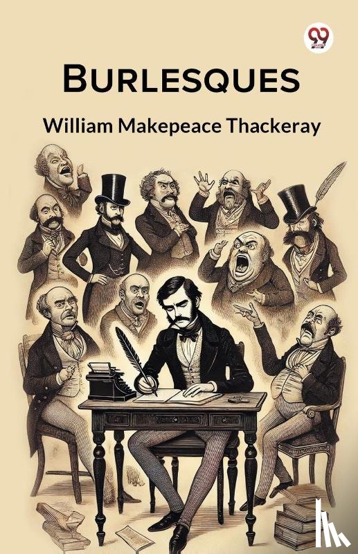 Thackeray, William Makepeace - Burlesques (Edition1)