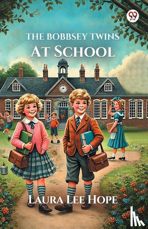 Hope, Laura Lee - The Bobbsey Twins At School