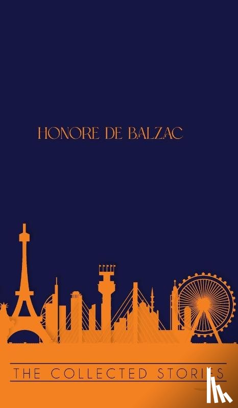 de Balzac, Honore - The Collected Stories of Honore de Balzac