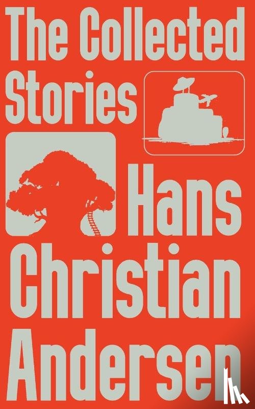 Andersen, Hans Christian - The Collected Stories of Hans Christian Andersen