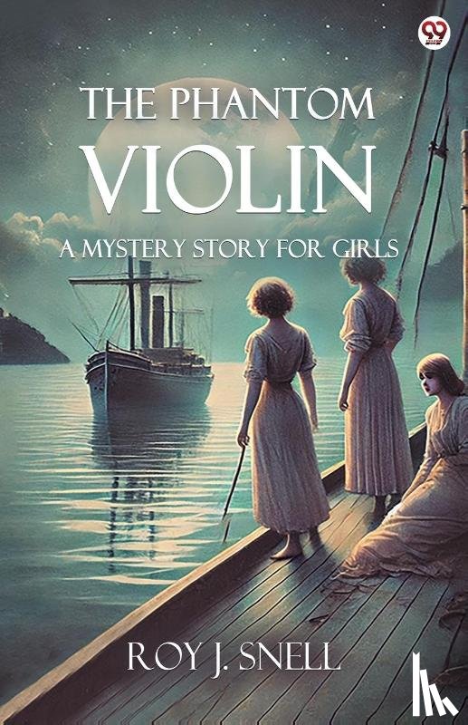 Snell, Roy J - The Phantom ViolinA Mystery Story for Girls (Edition1)