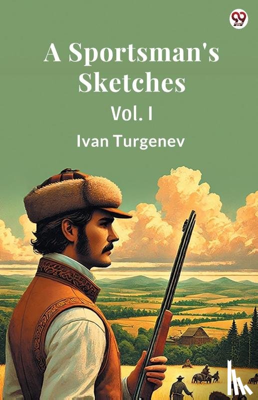 Turgenev, Ivan - A Sportsman's SketchesVol. I (Edition1)