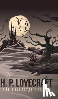 Lovecraft, H. P. - The Collected Stories