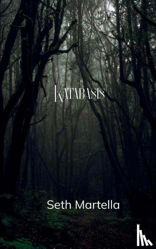Martella, Seth - Katabasis