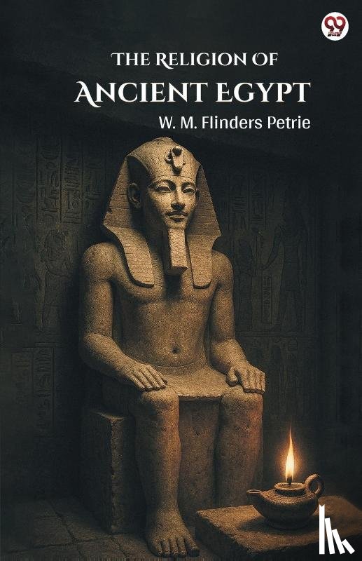 Petrie, W M Flinders - The Religion Of Ancient Egypt (Edition1)