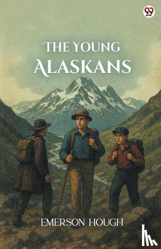 Hough, Emerson - The Young Alaskans (Edition1)