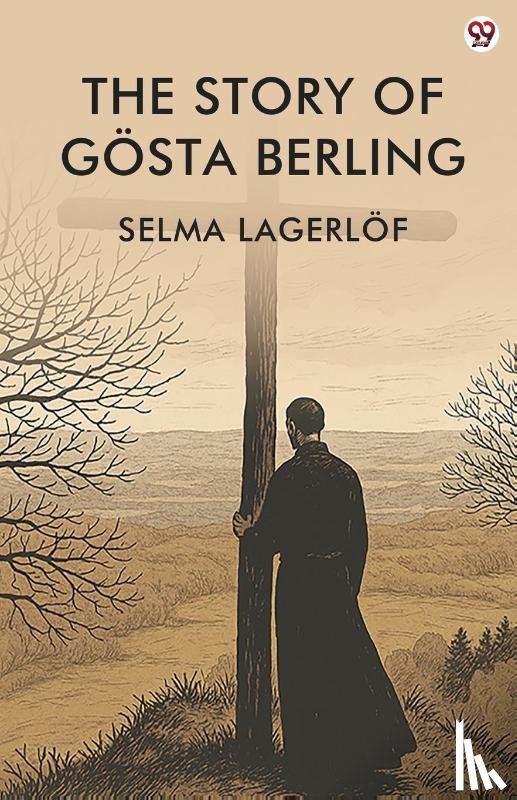Lagerlof, Selma - The Story Of Gosta Berling (Edition1)