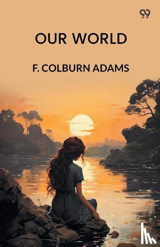 Adams, F Colburn - Our WorldOr, The Slaveholder's Daughter (Edition1)