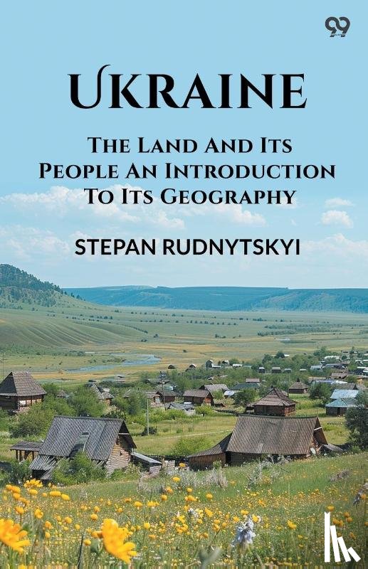 Rudnytskyi, Stepan - UkraineThe Land And Its People An Introduction To Its Geography (Edition1)