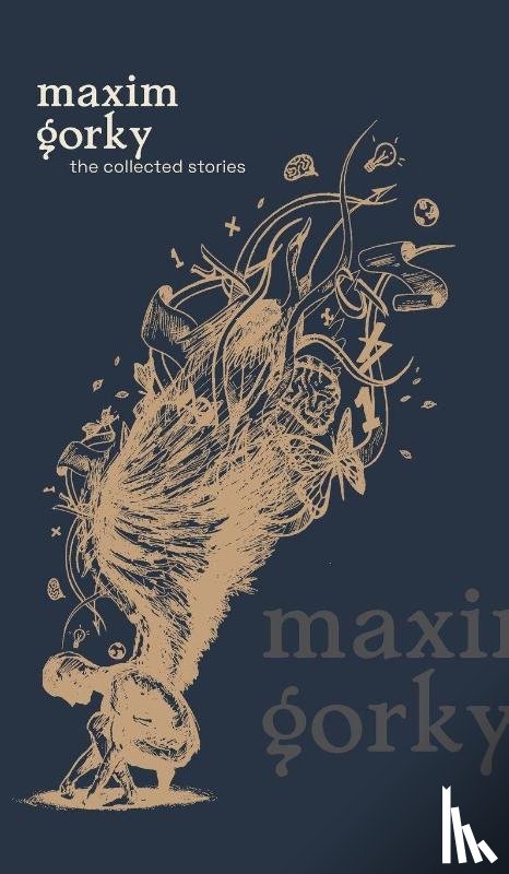 Gorky, Maxim - The Collected Stories